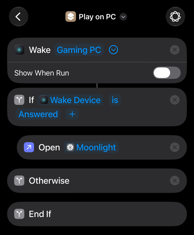 The Play on PC shortcut: Wake Gaming PC with Show When Run off, If Wake Device is Answered, Open Moonlight, Otherwise, End If